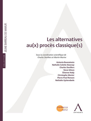 cover image of Les alternatives au(x) procès classique(s)